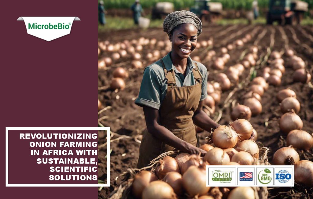 Microbebio: Revolutionizing Onion Farming in Africa with Sustainable, Scientific Solutions