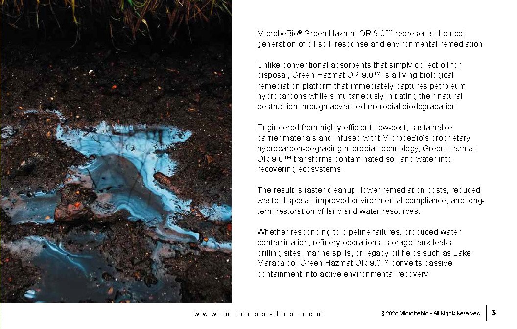 MicrobeBio® Green Hazmat OR 9.0™ represents the next generation of oil spill response and environmental remediation.